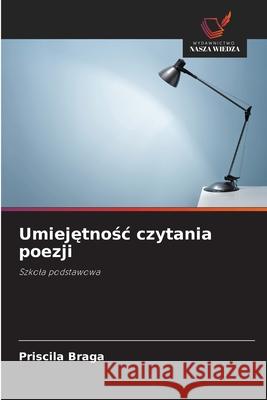 Umiejetnosc czytania poezji Braga, Priscila 9783330804982
