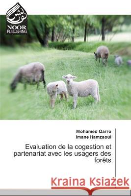 Evaluation de la cogestion et partenariat avec les usagers des forêts Qarro, Mohamed; Hamzaoui, Imane 9783330805101 Noor Publishing