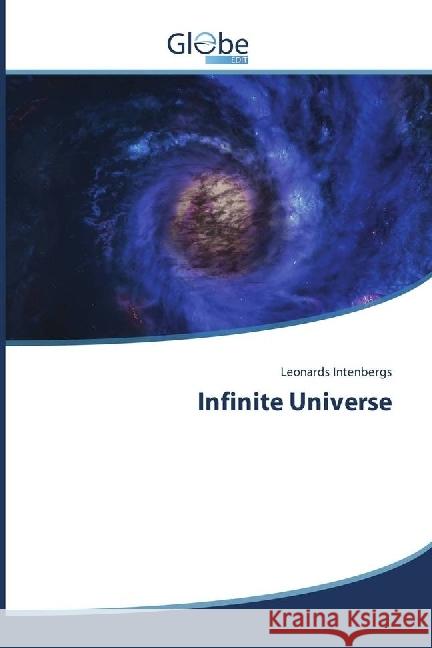Infinite Universe Intenbergs, Leonards 9783330807600 GlobeEdit