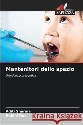 Mantenitori dello spazio Aditi Sharma Rohini Dua 9783330821774