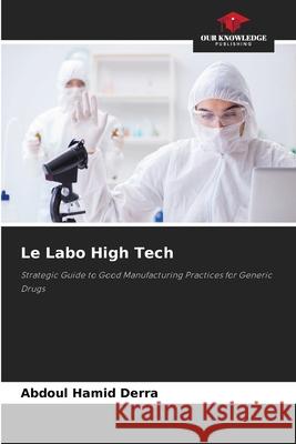 Le Labo High Tech Derra, Abdoul Hamid 9783330822979 Our Knowledge Publishing