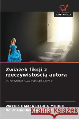 Związek fikcji z rzeczywistością autora Wassila Hamz Nourhene Hakima Houari 9783330826472