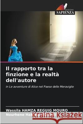 Il rapporto tra la finzione e la realt? dell'autore Wassila Hamz Nourhene Hakima Houari 9783330826519