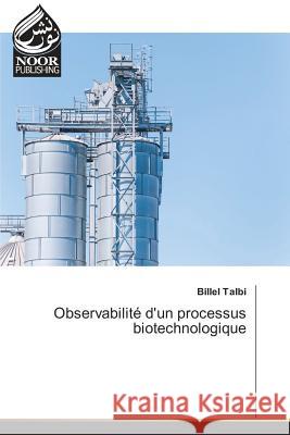 Observabilité d'un processus biotechnologique Talbi, Billel 9783330841154