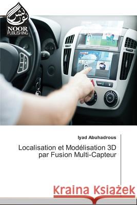 Localisation et Modélisation 3D par Fusion Multi-Capteur Abuhadrous, Iyad 9783330841437