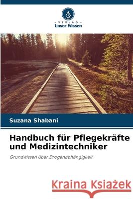 Handbuch für Pflegekräfte und Medizintechniker Shabani, Suzana 9783330853843