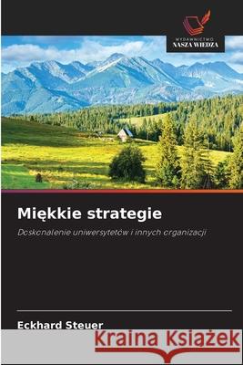 Miękkie strategie Eckhard Steuer 9783330859425