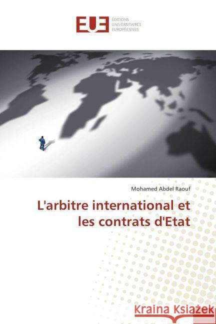 L'arbitre international et les contrats d'Etat Abdel Raouf, Mohamed 9783330865457