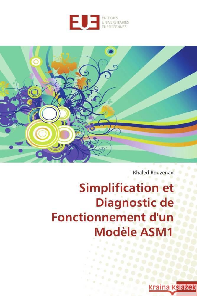 Simplification et Diagnostic de Fonctionnement d'un Modèle ASM1 Bouzenad, Khaled 9783330866720