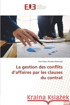 La gestion des conflits d'affaires par les clauses du contrat Paul Papin Nsimb 9783330868533