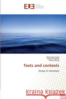Texts and contexts Ayuk, Athanasius 9783330868854 Éditions universitaires européennes