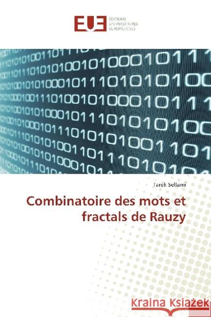 Combinatoire des mots et fractals de Rauzy Sellami, Tarek 9783330870499