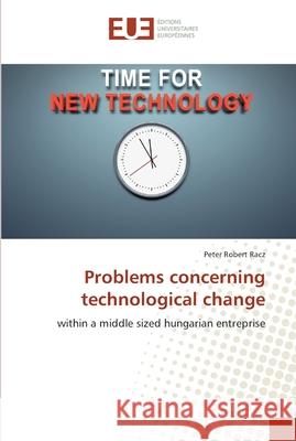 Problems concerning technological change Racz, Peter Robert 9783330872745