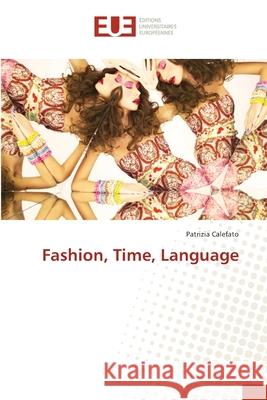 Fashion, Time, Language Calefato, Patrizia 9783330873360 Éditions universitaires européennes