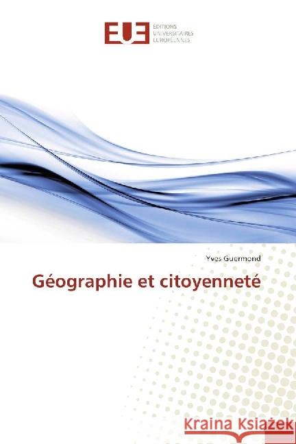 Géographie et citoyenneté Guermond, Yves 9783330875050