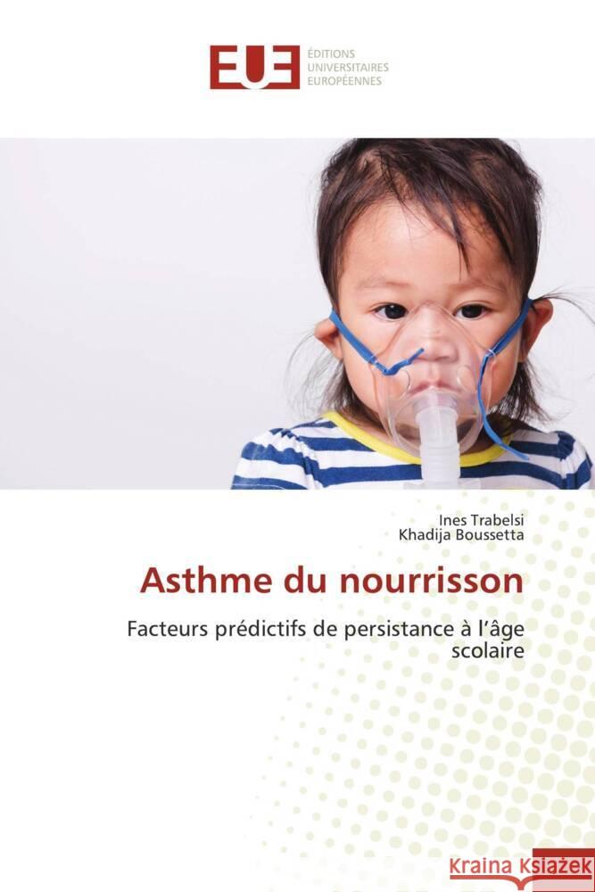 Asthme du nourrisson Trabelsi, Inès, Boussetta, Khadija 9783330876262