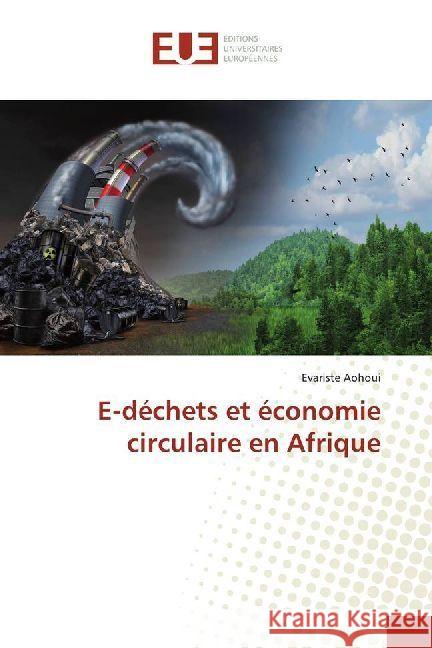 E-déchets et économie circulaire en Afrique Aohoui, Evariste 9783330877917