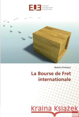 La Bourse de Fret internationale Chichaoui, Brahim 9783330878570