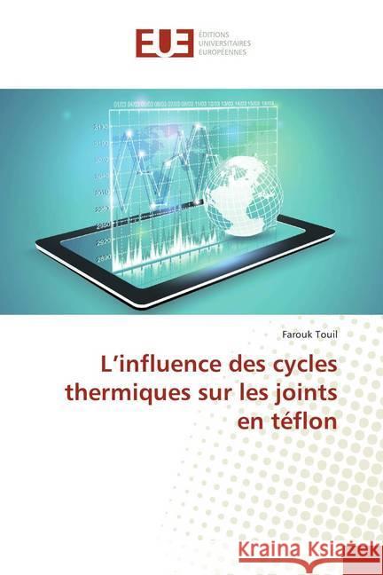 L'influence des cycles thermiques sur les joints en téflon Touil, Farouk 9783330879300