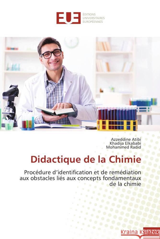 Didactique de la Chimie Atibi, Azzeddine, Elkababi, Khadija, Radid, Mohammed 9783330879577