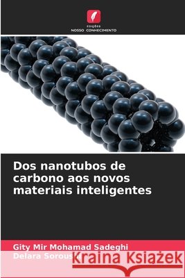 Dos nanotubos de carbono aos novos materiais inteligentes Gity Mi Delara Soroushi 9783330967700