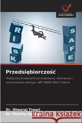Przedsiębiorczośc Dheeraj Tiwari Monika Agarwal 9783330970335
