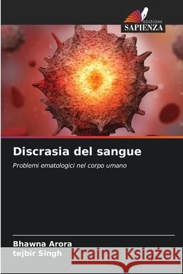 Discrasia del sangue Arora, Bhawna, Singh, Tejbir 9783330970472