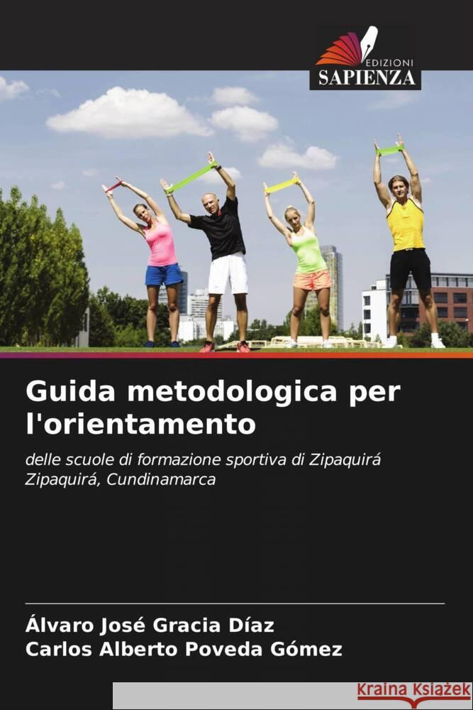 Guida metodologica per l'orientamento Gracia Díaz, Álvaro José, Poveda Gómez, Carlos Alberto 9783330973404