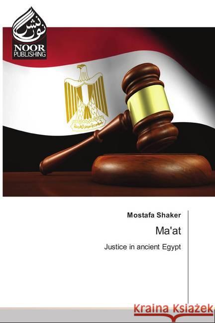 Ma'at : Justice in ancient Egypt Shaker, Mostafa 9783330976177