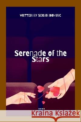 Serenade of The Stars Segun Dominic 9783335115380 Grand Studios