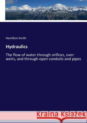 Hydraulics Hamilton Smith 9783337212889 Hansebooks