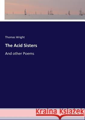 The Acid Sisters Thomas Wright 9783337401306