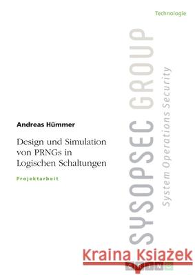Design und Simulation von PRNGs in Logischen Schaltungen H 9783346157546 Grin Verlag