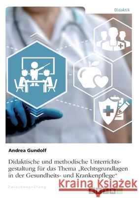 Didaktische und methodische Unterrichtsgestaltung für das Thema 