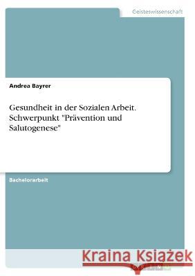 Gesundheit in der Sozialen Arbeit. Schwerpunkt 