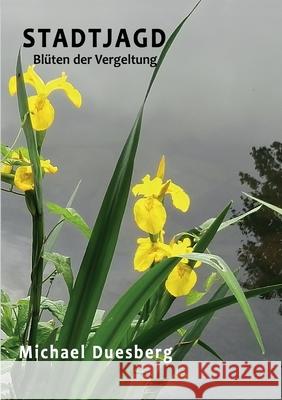 Stadtjagd Duesberg, Michael 9783347020641