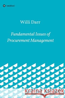 Fundamental Issues of Procurement Management Willi Darr 9783347030176