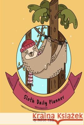 Sloth Daily Planner & Note Pad: 2020 to 2022 Weekly Calandar For Best Friend, BFF, Sister, Brother, Daughter, Son - Cute Sloth Cover Fanny Kind 9783347031753