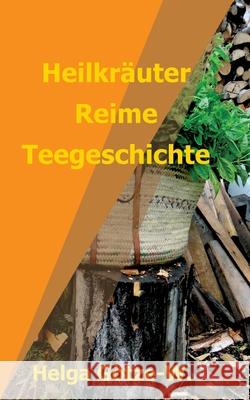 Heilkräuter Reime Teegeschichte G 9783347037229 Tredition Gmbh