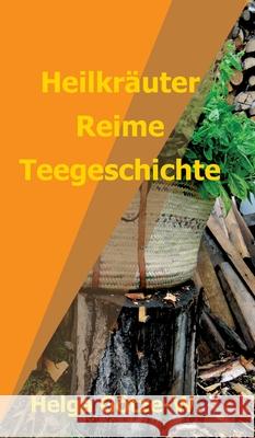 Heilkräuter Reime Teegeschichte G 9783347037236 Tredition Gmbh