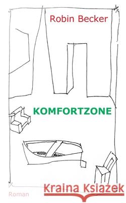 Komfortzone: Roman Becker, Robin 9783347042032