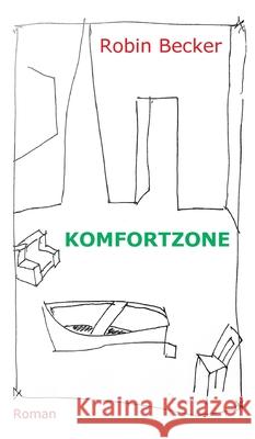 Komfortzone: Roman Becker, Robin 9783347042049