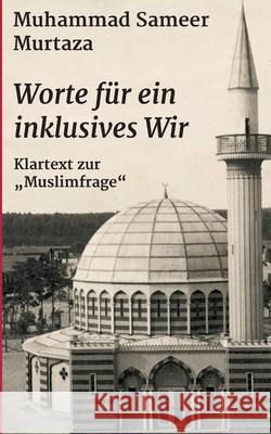 Worte für ein inklusives Wir Murtaza, Muhammad Sameer 9783347051461