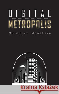 Digital Metropolis Christian Maasberg 9783347063181