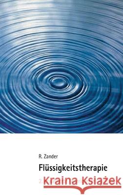 Flüssigkeitstherapie: 2. erweiterte (korrigierte) Auflage Zander, Rolf 9783347080478