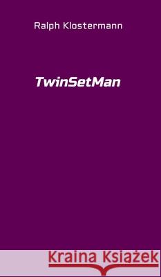 TwinSetMan Ralph Klostermann 9783347080591 Tredition Gmbh