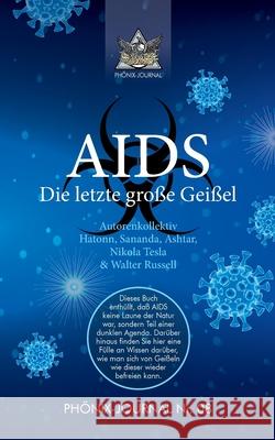 AIDS: Die letzte große Geißel Phönix-Journale, Autorenkollektiv 9783347082830 Tredition Gmbh