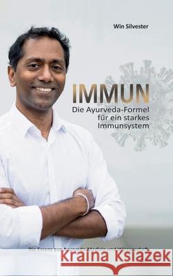 Immun: Die Ayurveda-Formel für ein starkes Immunsystem Rosenberg, Kerstin 9783347082984