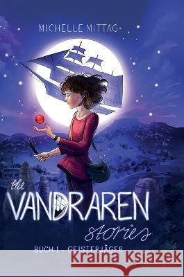 The Vandraren Stories Mittag, Michelle 9783347089433