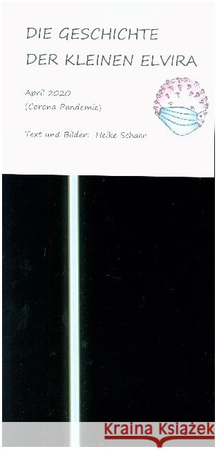 DIE GESCHICHTE DER KLEINEN ELVIRA Schaer, Heike 9783347094932